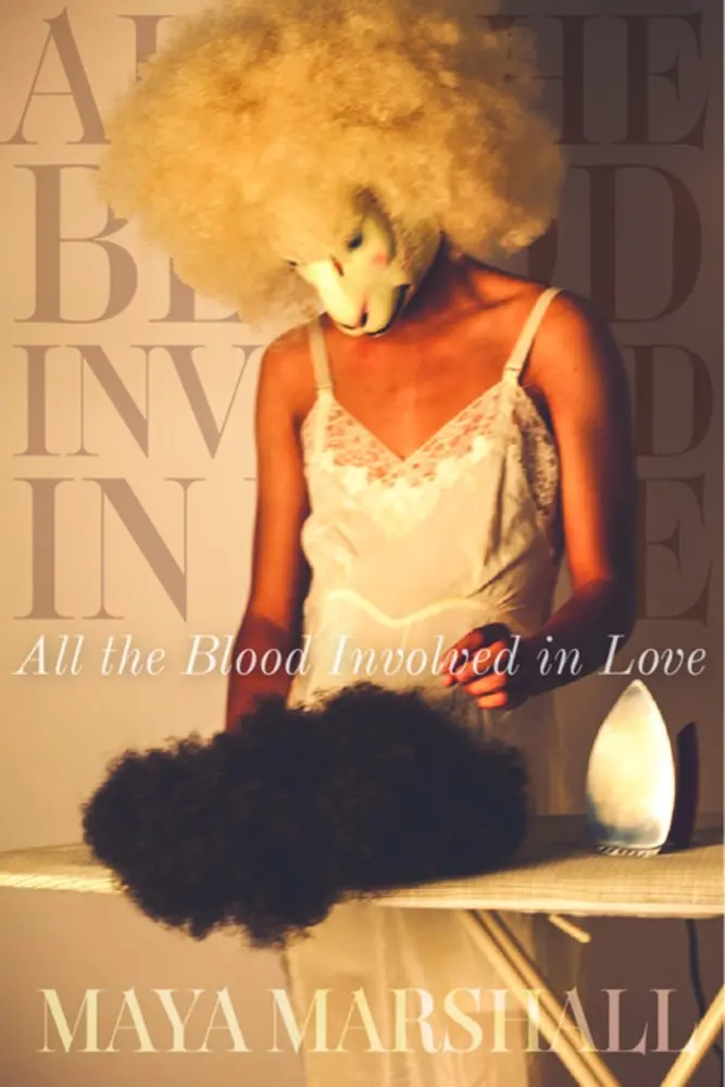 Marshall, Maya: All The Blood Involved In Love 1