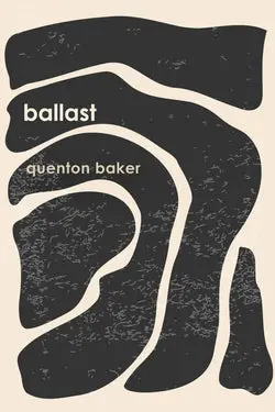 Baker, Quenton: Ballast (Hc) 1