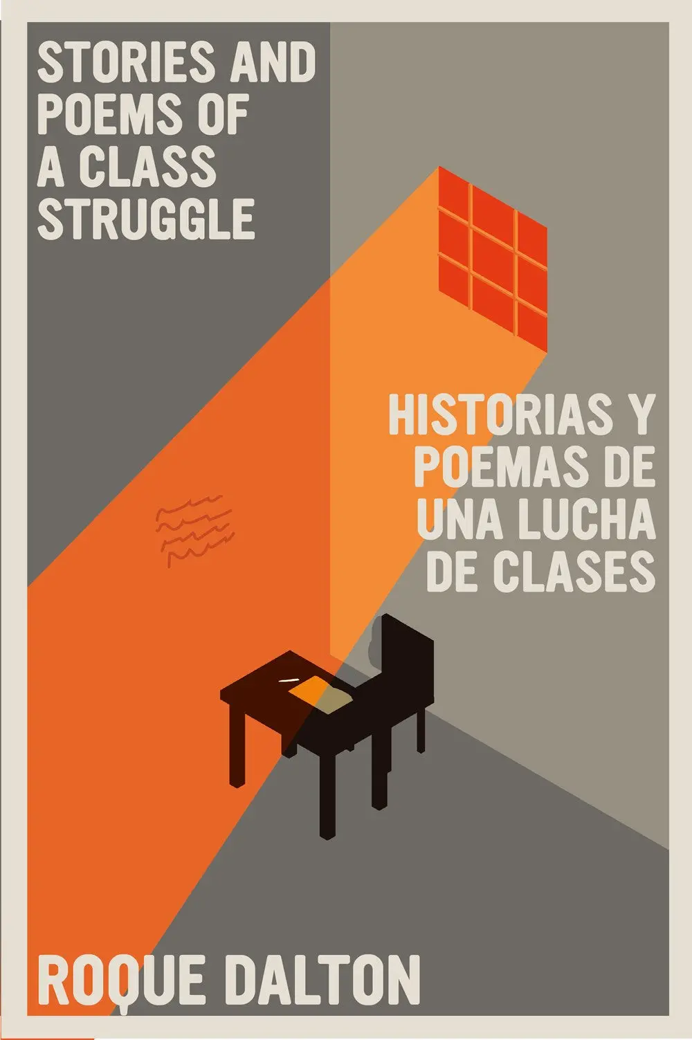 Stories And Poems Of A Class Struggle / Historias Y Poemas De Una Lucha De Clases By Roque Dalton 1