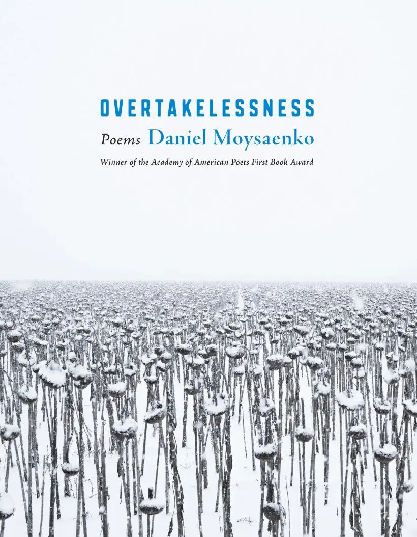 Moysaenko, Daniel: Overtakelessness: Poems 1