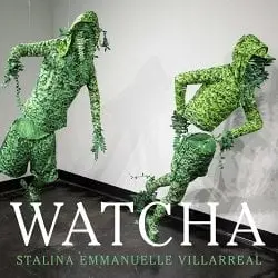 Villarreal, Stalina Emmanuelle: Watcha 1