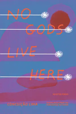 Lima, Conceição / Shook (Tr.): No Gods Live Here 1