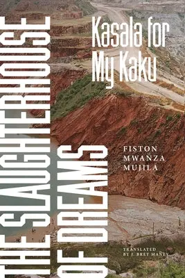 Mwanza Mujila, Fiston: The Slaughterhouse Of Dreams 1
