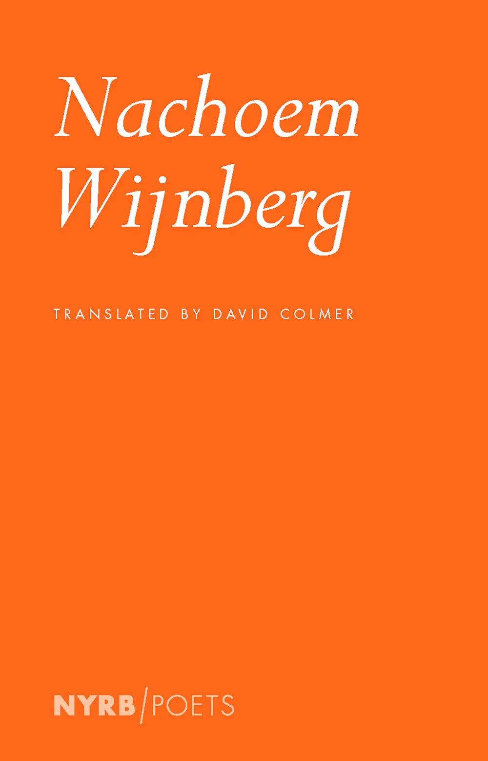 Nachoem Wijnberg: Selected Poems 1