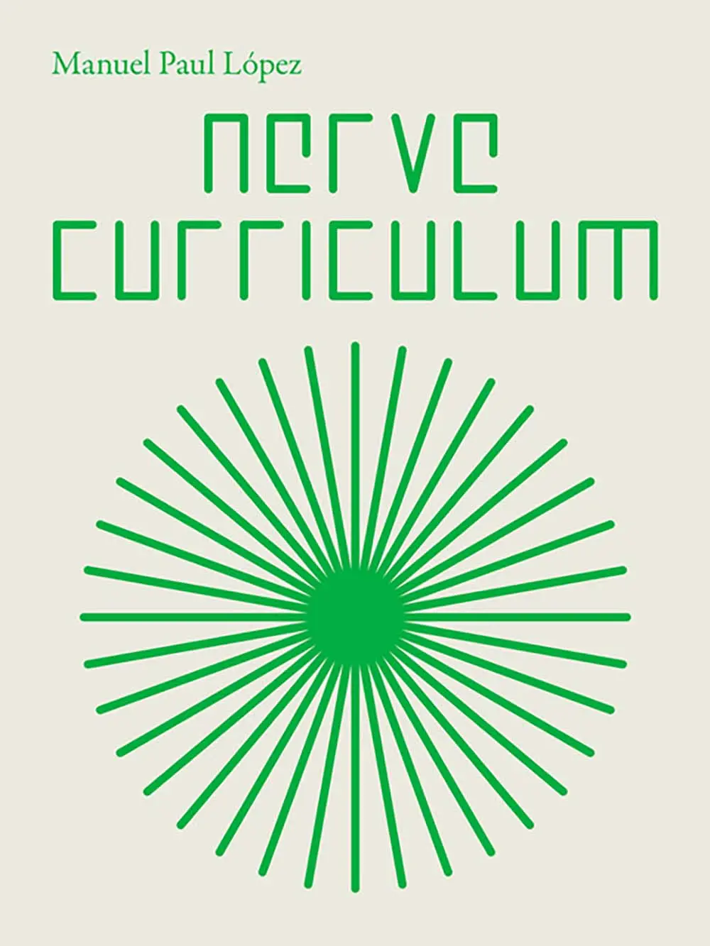 López, Manuel Paul: Nerve Curriculum 1