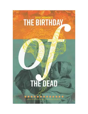Abramowitz, Rachel: The Birthday Of The Dead 1