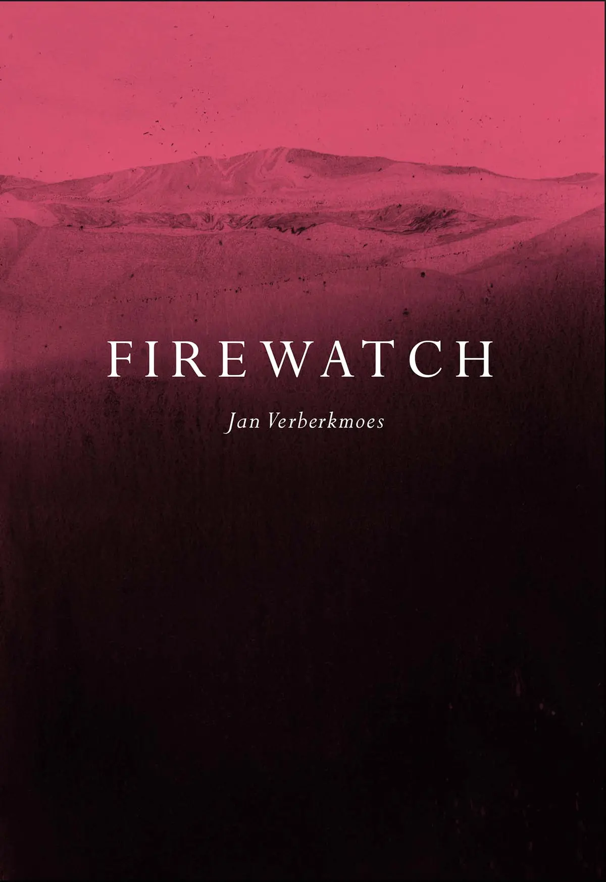Verberkmoes, Jan: Firewatch 1
