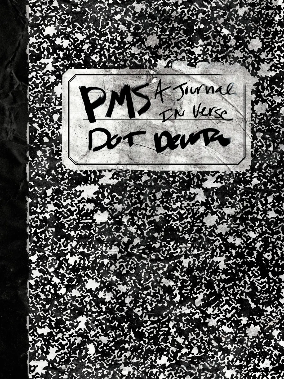 Devota, Dot: Pms: A Journal In Verse 1