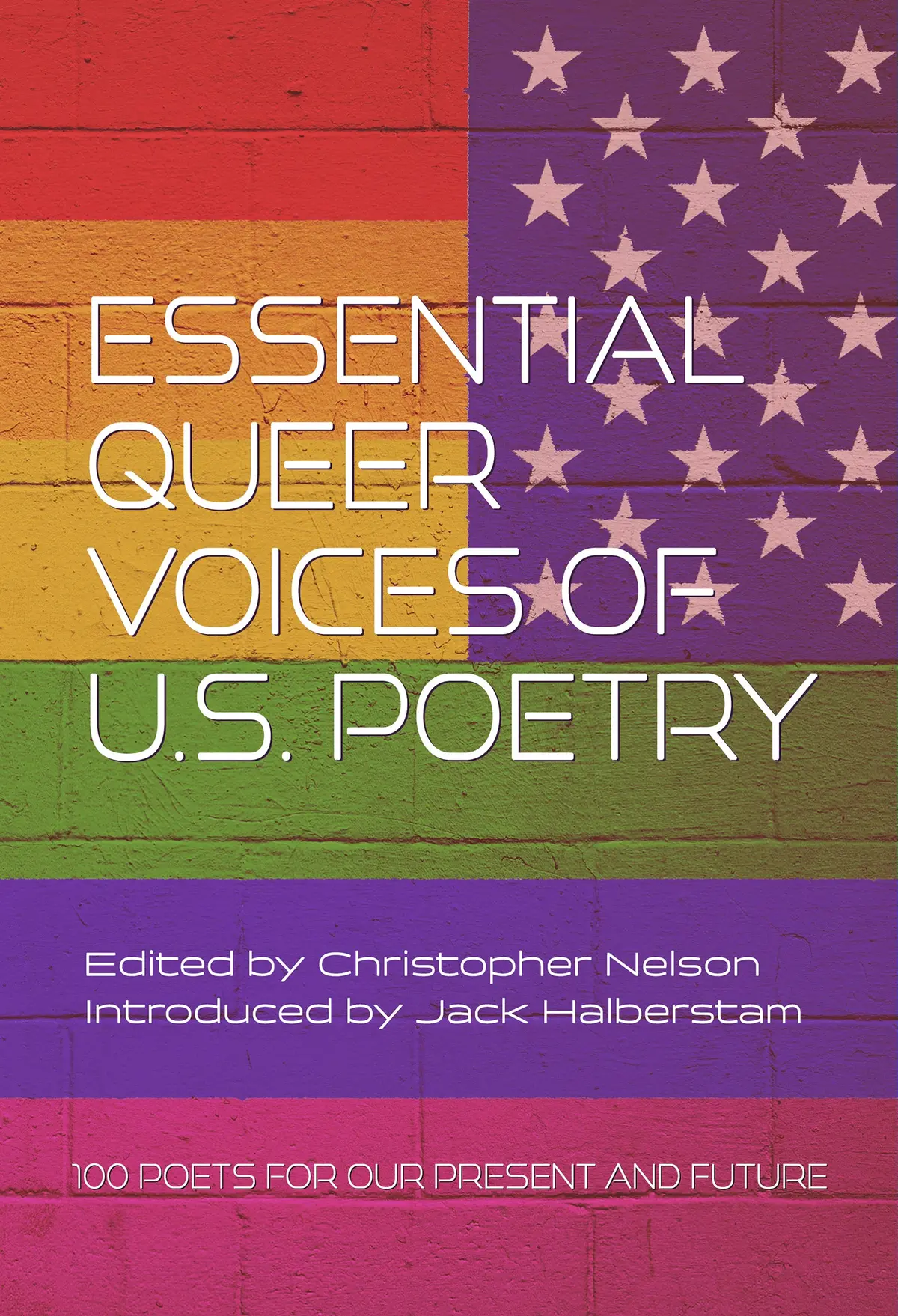 Nelson, Christopher: Essential Queer Voices Of U.S. Poetry 1