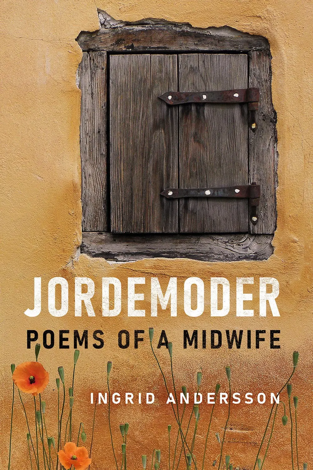 Jordemoder, Ingrid Andersson: Poems Of A Midwife 1