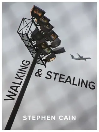 Cain, Stephen: Walking And Stealing 1