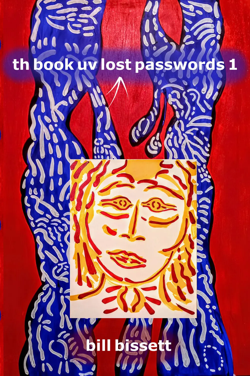 Bissett, Bill: Th Book Uv Lost Passwords 1 1