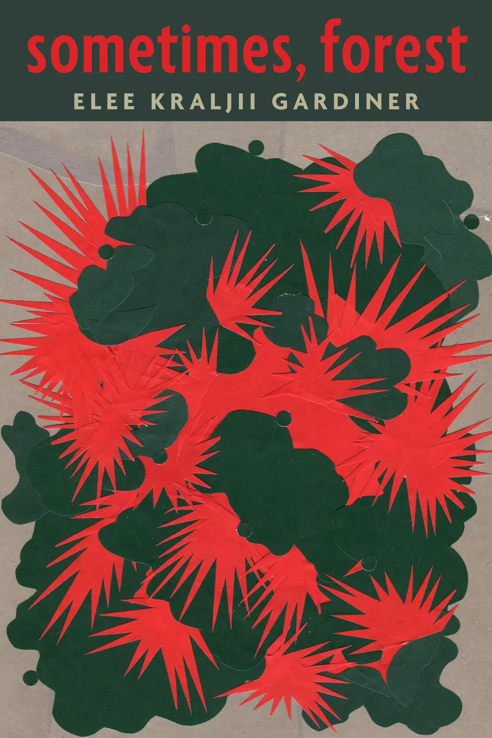 Gardiner, Elee Kraljii: Sometimes, Forest 1