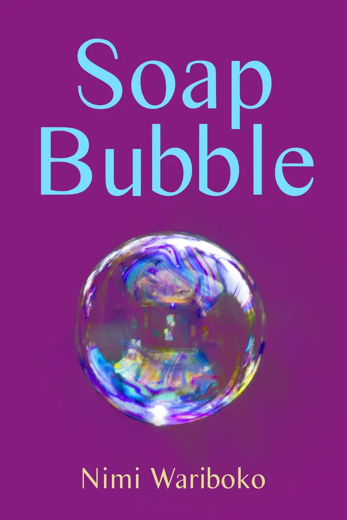 Wariboko, Nimi: Soap Bubble 1