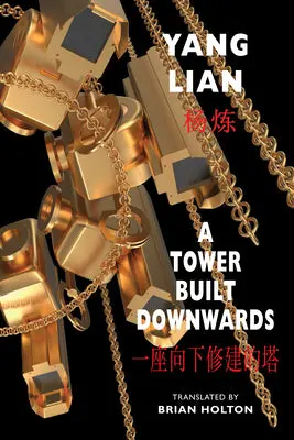Lian, Yang: Tower Built Downwards 1