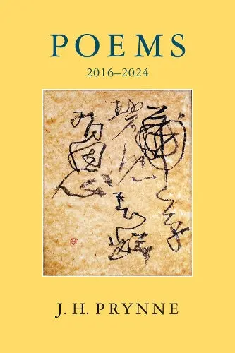 Prynne, J. H.: Poems 2016-2024 1