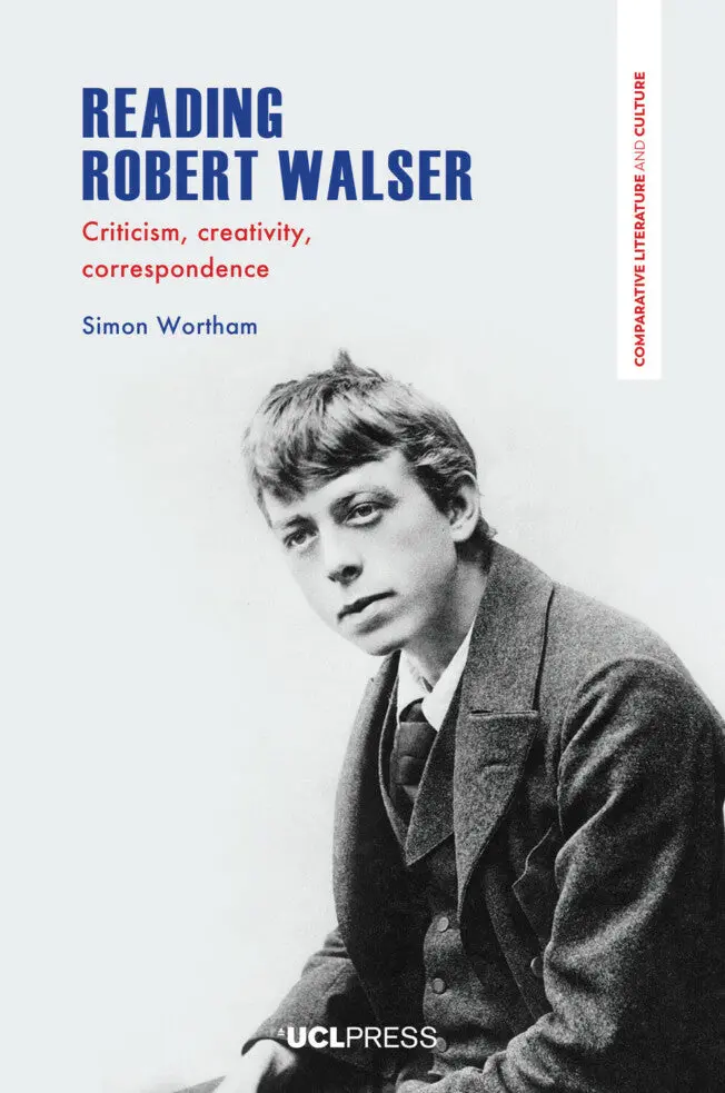 Wortham, Simon: Reading Robert Walser 1