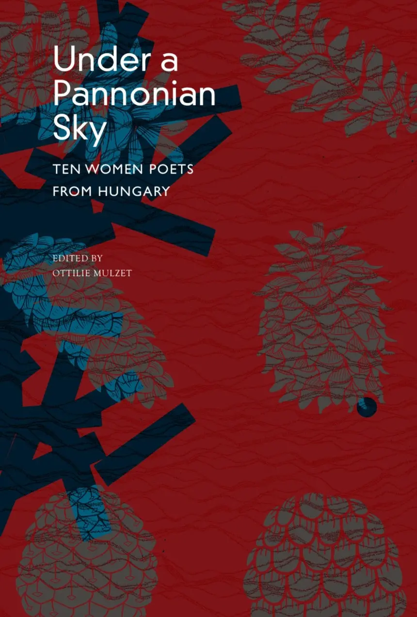 Mulzet, Ottilie (Ed.): Under A Pannonian Sky 1