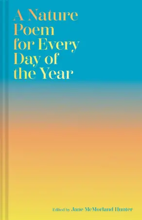Mcmorland Hunter, Jane (Ed.): A Nature Poem For Every Day Of The Year (Hb) 1