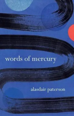 Paterson, Alasdair: Words Of Mercury 1