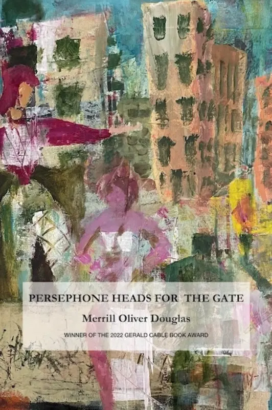 Douglas, Merrill Oliver: Persephone Heads For The Gate 1