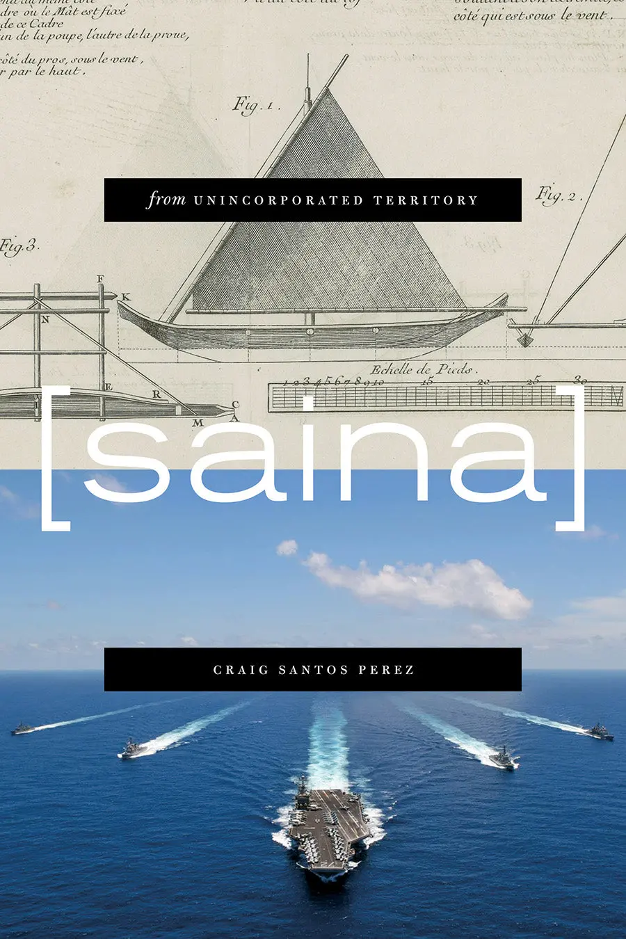 Perez, Craig Santos: From Unincorporated Territory [Saina] 1