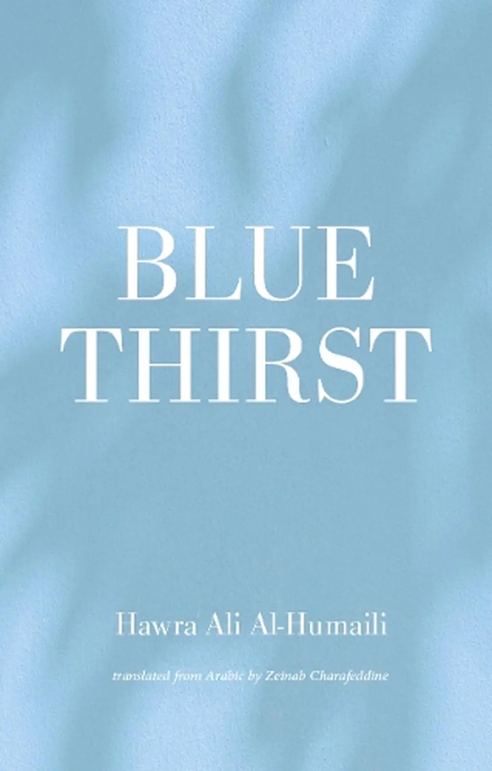 Humaili, Hawra Ali / Charafeddine, Zeinab (Tr.): Blue Thirst 1