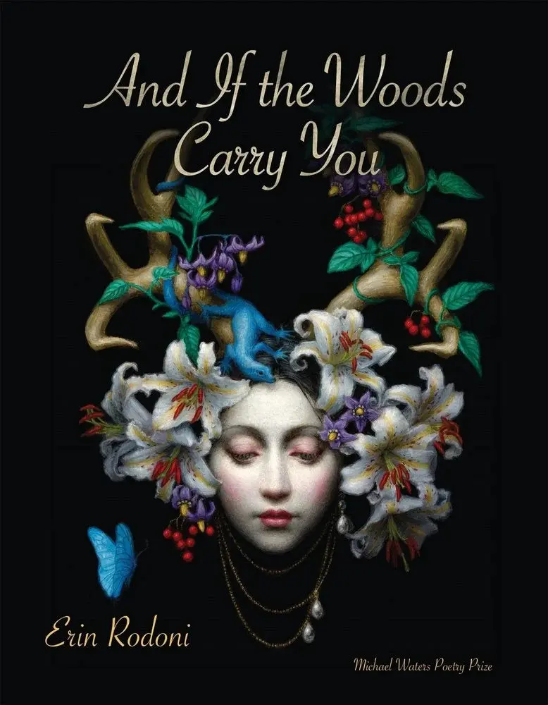 Rodoni, Erin: And If The Woods Carry You 1