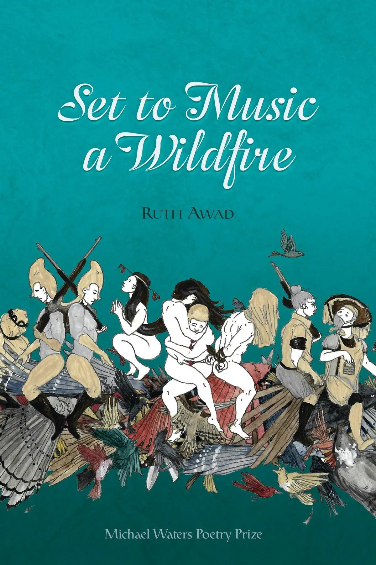 Awad, Ruth: Set To Music A Wildfire 1