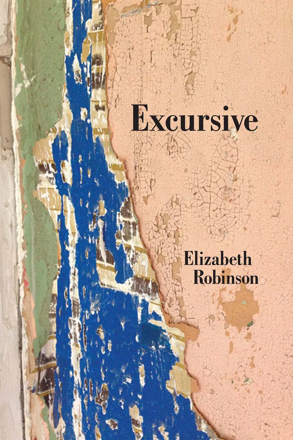 Robinson, Elizabeth: Excursive 1