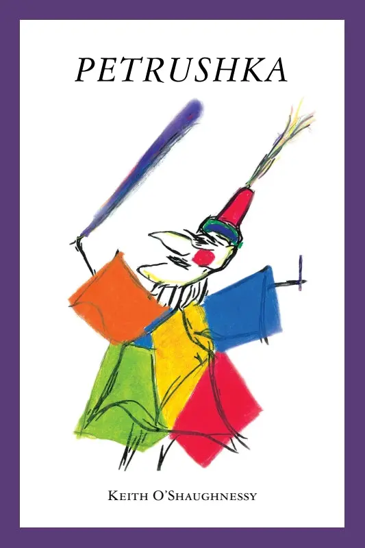 O'shaughnessy, Keith: Petrushka 1