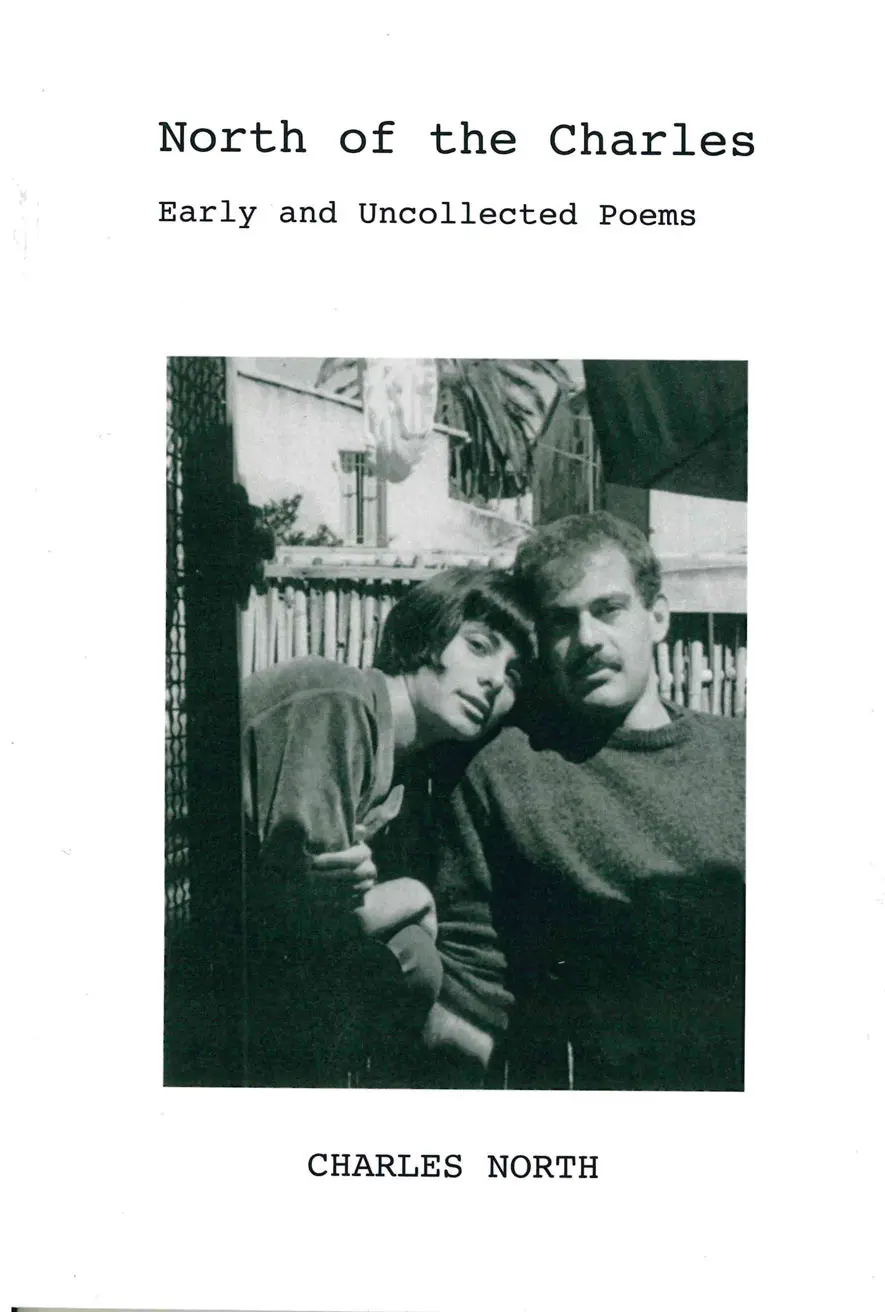 North, Charles: North Of The Charles: Early And Uncollected Poems 1