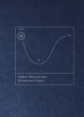 Various Contributors: Andrei Monastyrski: Elementary Poetry 1
