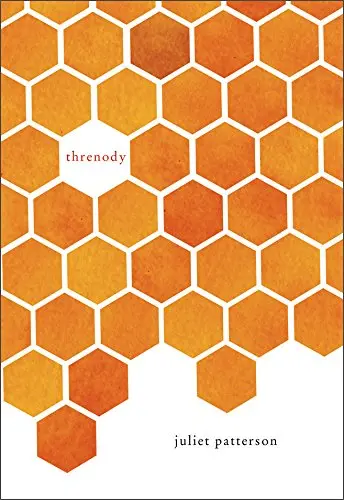 Patterson, Juliet: Threnody 1
