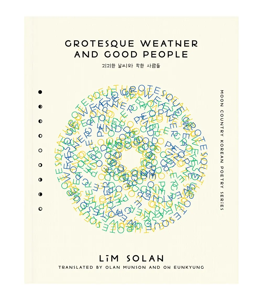 Lim, Solah: Grotesque Weather And Good People 1