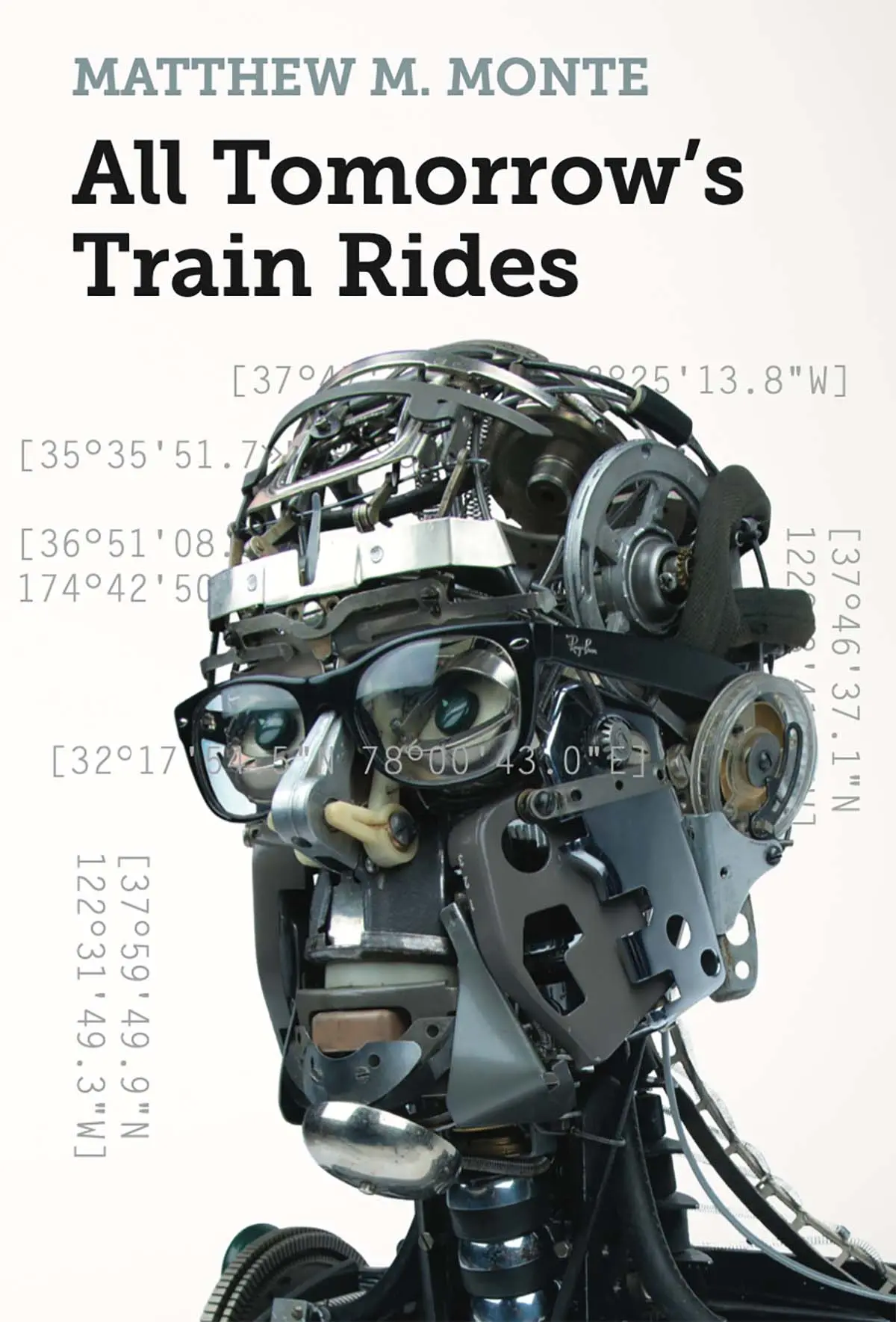 Monte, Matthew: All Tomorrow's Train Rides 1
