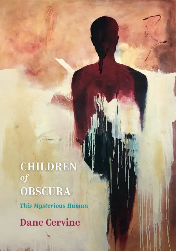 Cervine, Dane: Children Of Obscura - This Mysterious Human 1
