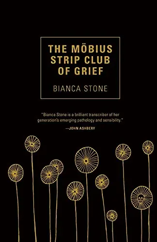 Stone, Bianca: The Mobius Strip Club Of Grief 1