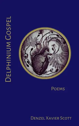 Scott, Denzel Xavier: Delphinium Gospel 1