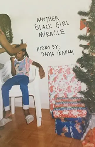 Ingram, Tonya: Another Black Girl Miracle 1