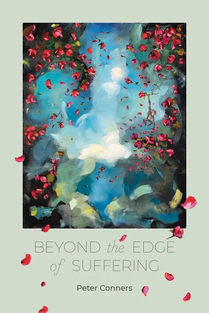 Conners, Peter: Beyond The Edge Of Suffering: Prose Poems 1