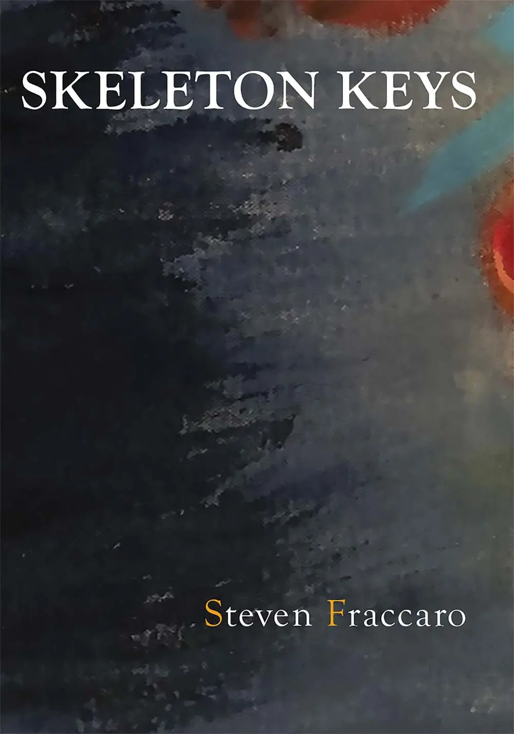 Fraccaro, Steven: Skeleton Keys 1