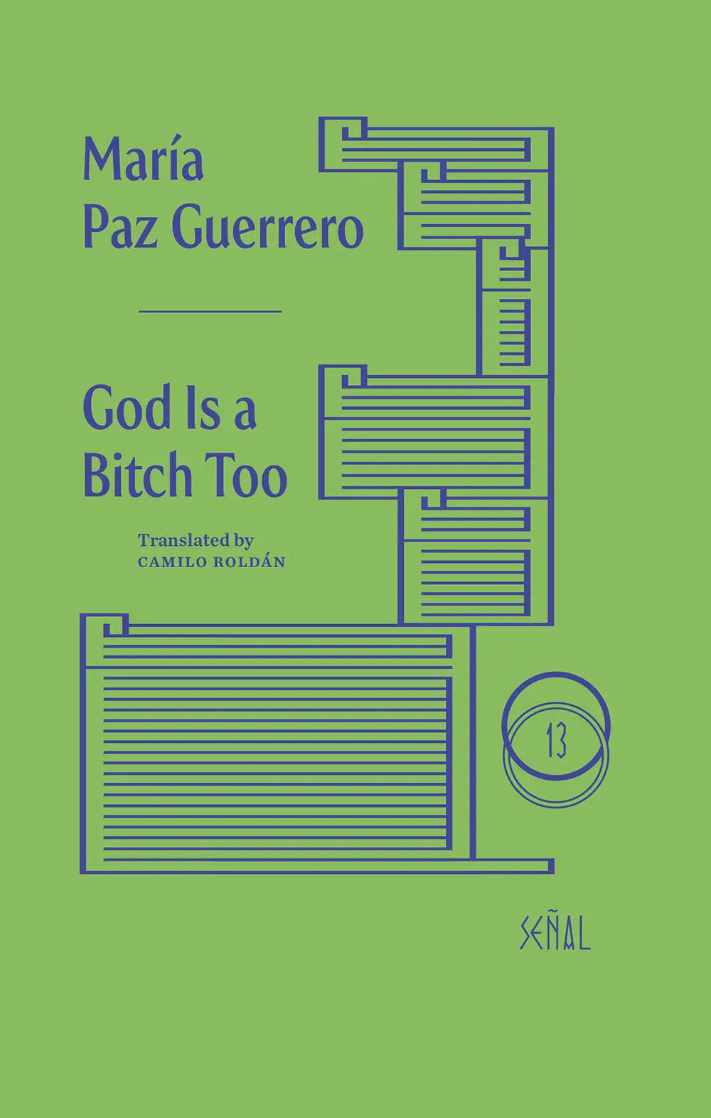 Guerrero, María Paz: God Is A Bitch Too 1