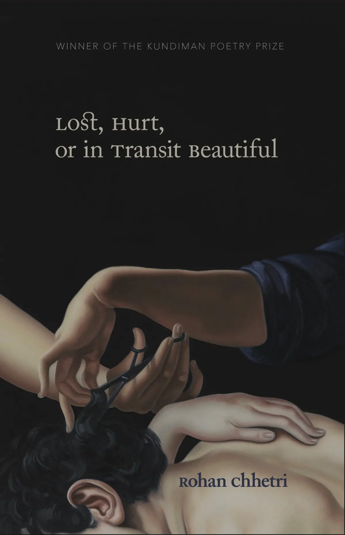 Chhetri, Rohan: Lost, Hurt, Or In Transit Beautiful 1
