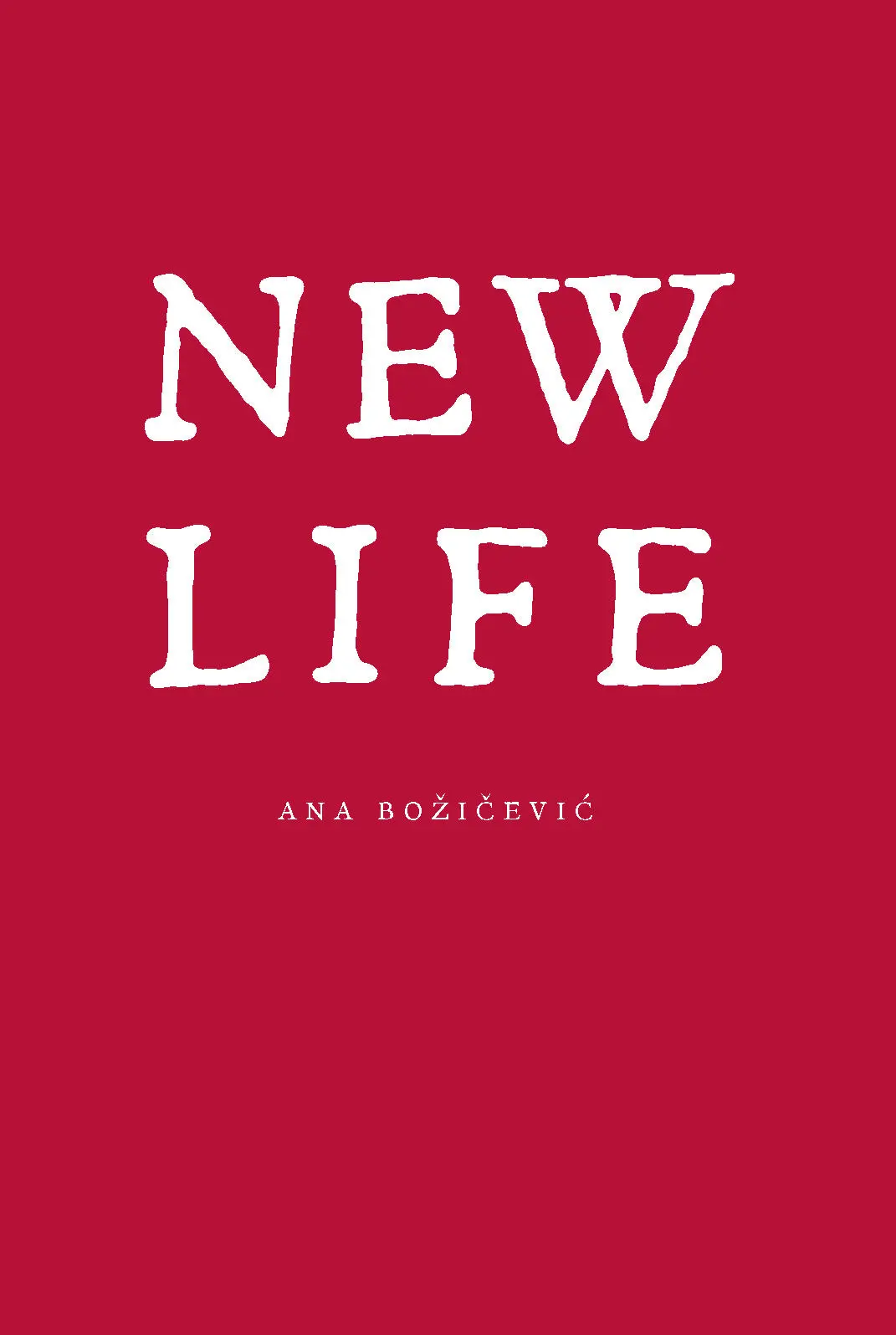 Bozičević, Ana: New Life (Hc) 1