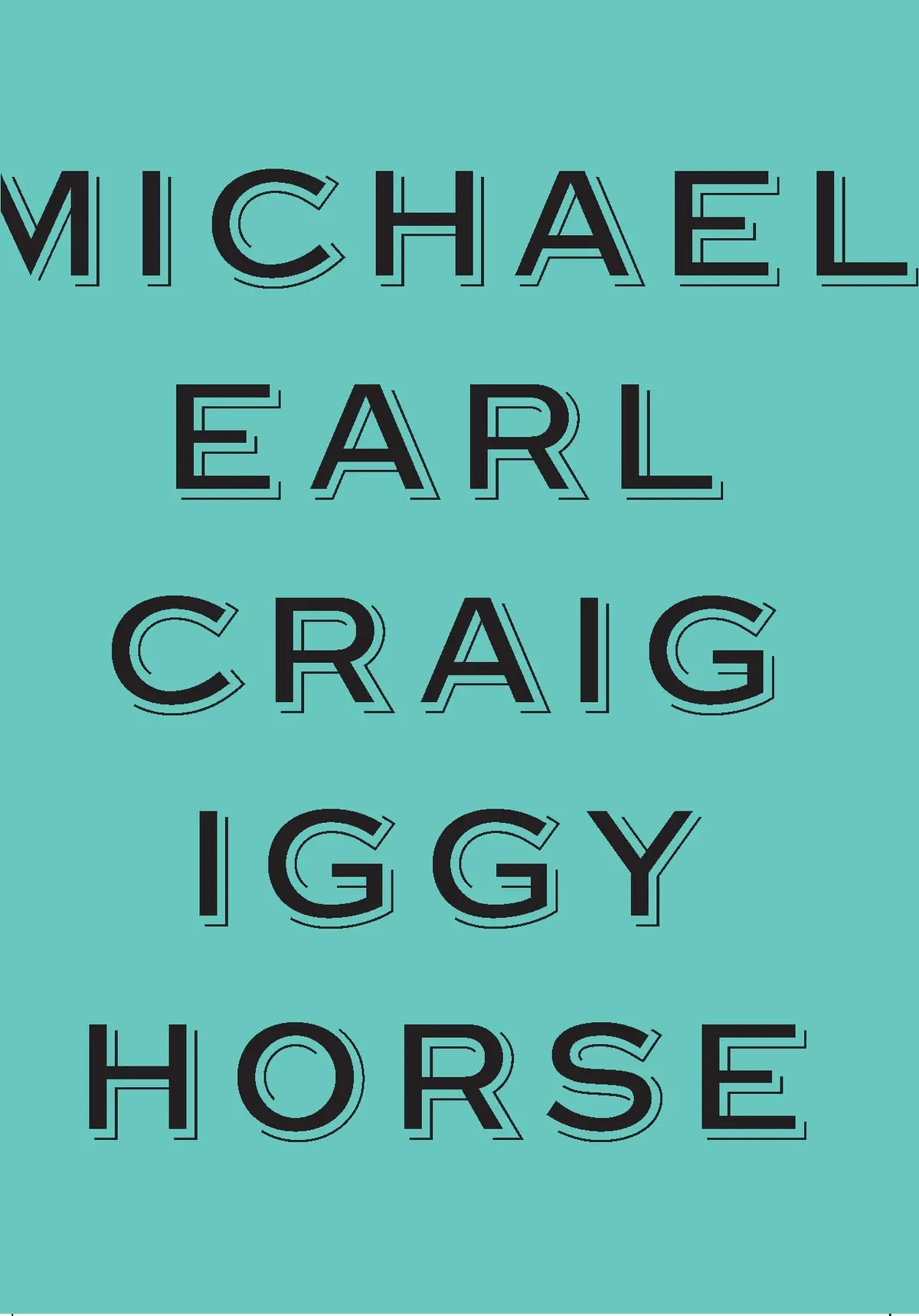 Craig, Michael Earl: Iggy Horse 1