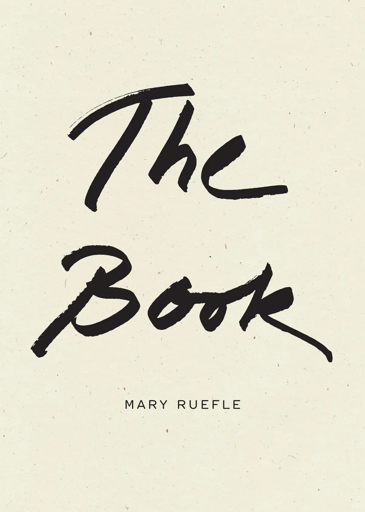 Ruefle, Mary: The Book 1