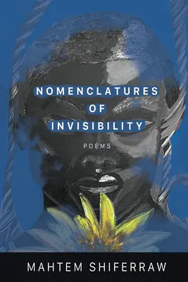Shiferraw, Mahtem: Nomenclatures Of Invisibility 1