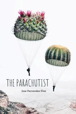 Diaz, Jose Hernandez: The Parachutist 1