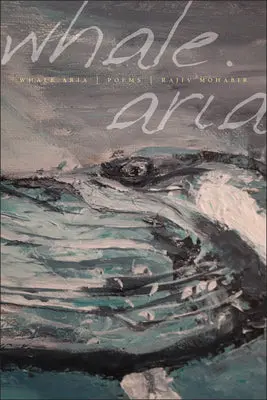 Mohabir, Rajiv: Whale Aria 1